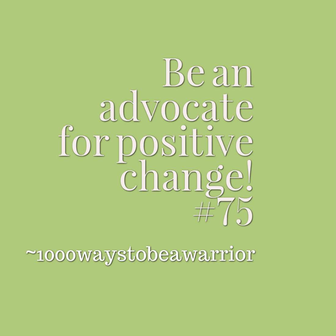 quotes-Be-an-advocate-for-p